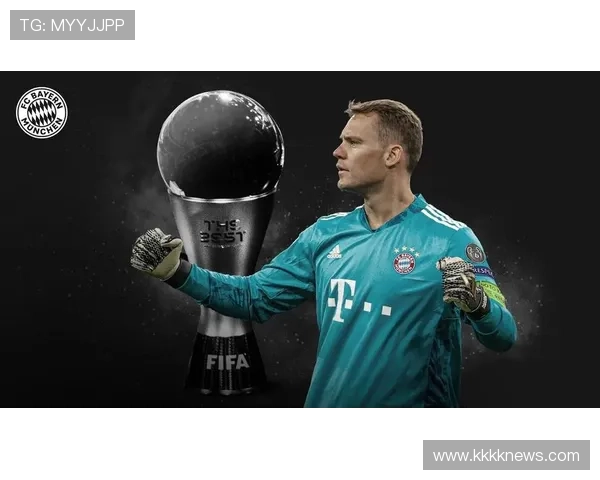 诺伊尔门将精准站位展现球场智慧,继续保持出色表现备受关注 诺伊尔门将精准站位展现球场智慧,继续保持出色表现备受关注